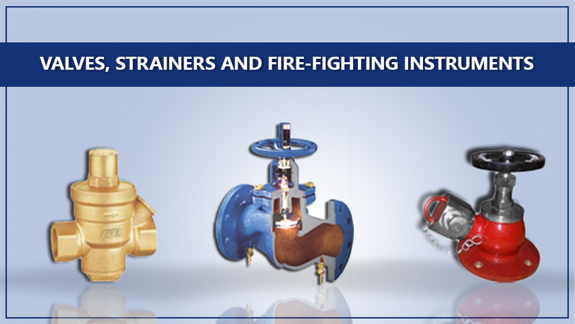 Valves, Strainers and Fire-Fighting Instruments Manufacturer Suppliers in Delhi