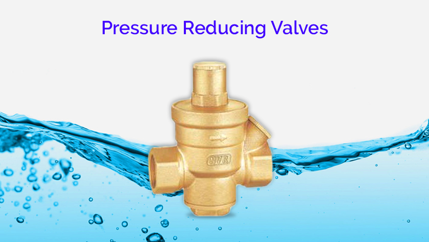 Pressure Reducing Valves