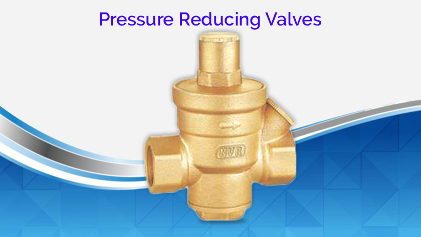 Pressure Reducing Valves, Valves, Pressure Safety Valves, Industrial Valves