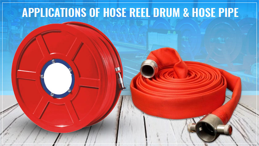 Applications of Hose Reel Drum & Hose Pipe