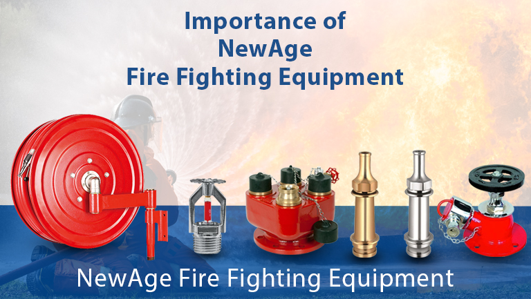 Importance of New Age Fire Fighting Equipment